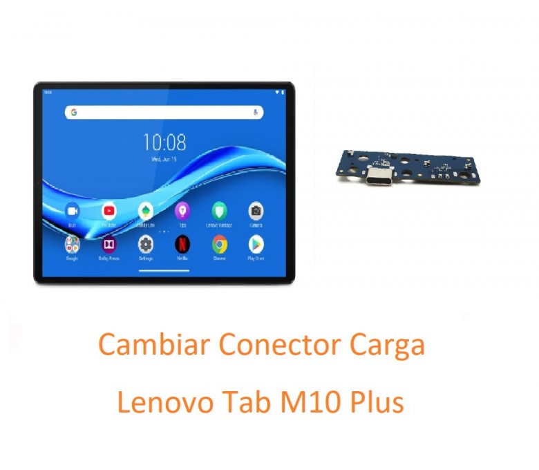 Cambiar Conector Carga Tablet Lenovo M10 Plus TB-X606