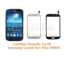 Cambiar Pantalla Tactil Samsung Galaxy Grand Neo Plus i9060i - Imagen 1