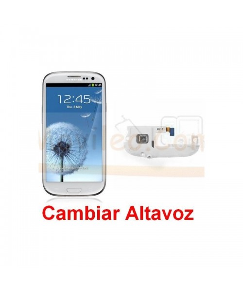 Reparar Altavoz Samsung Galaxy S3 i9300 - Imagen 1