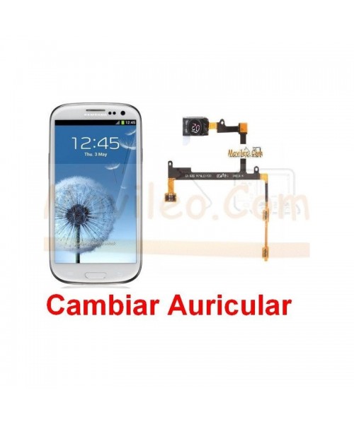 Reparar Auricular Samsung Galaxy S3 i9300 - Imagen 1