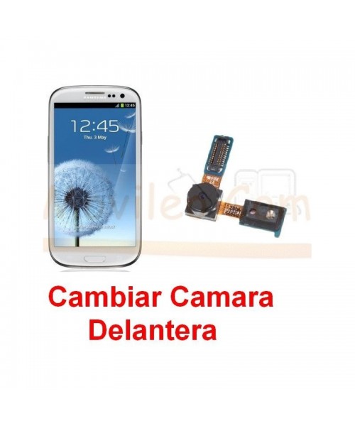 Reparar Camara Delantera Samsung Galaxy S3 i9300 - Imagen 1