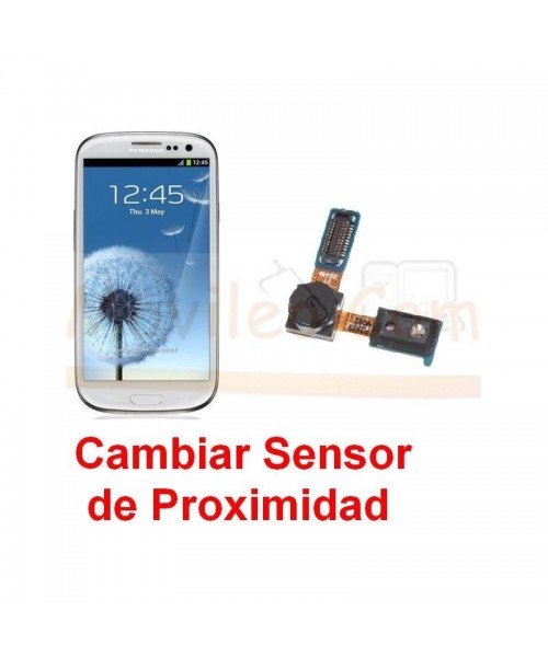 Reparar Sensor de Proximidad Samsung Galaxy S3 i9300 - Imagen 1