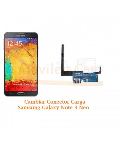 Cambiar Conector Carga Samsung Galaxy Note 3 Neo N7505 - Imagen 1