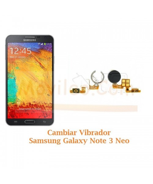 Cambiar Vibrador Samsung Galaxy Note 3 Neo N7505 - Imagen 1