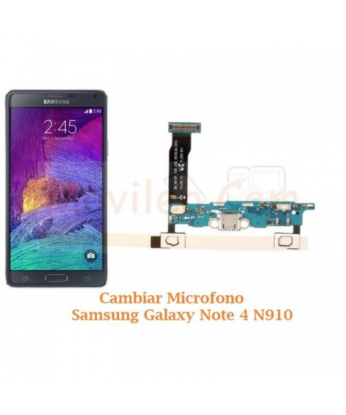 Cambiar Microfono Samsung Galaxy Note 4 N910 - Imagen 1