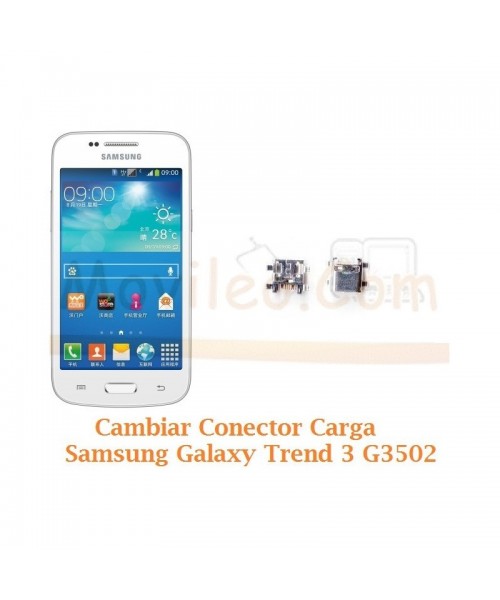 Cambiar Conector Carga Samsung Galaxy Trend 3 G3502 - Imagen 1