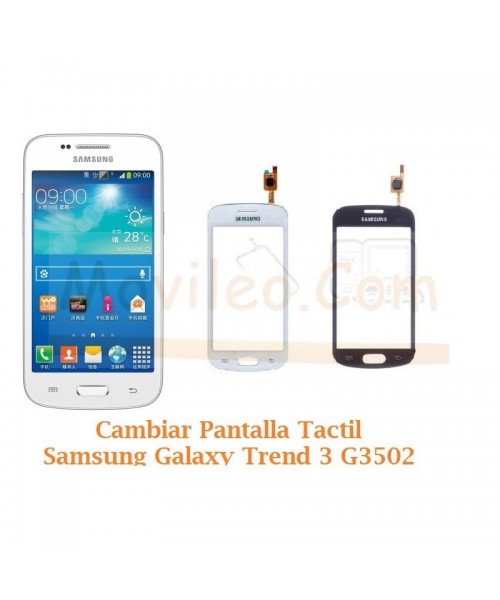 Cambiar Pantalla Tactil Cristal Samsung Galaxy Trend 3 G3502 - Imagen 1