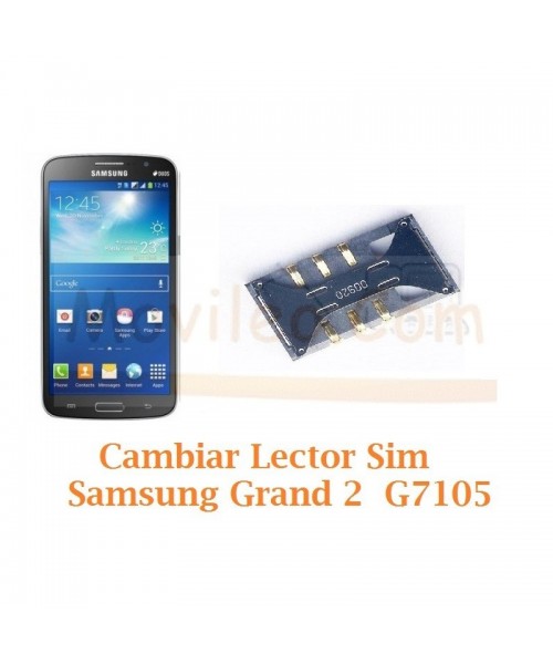 Cambiar Lector Tarjeta Sim Samsung Galaxy Grand 2 G7105 - Imagen 1
