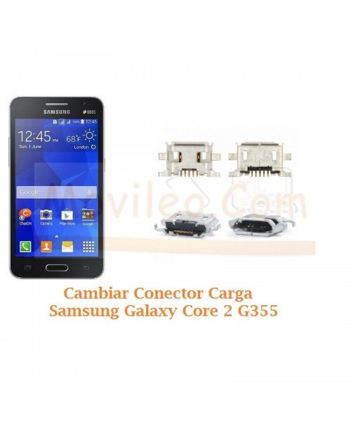Cambiar Conector Carga Samsung Galaxy Core 2 G355 - Imagen 1