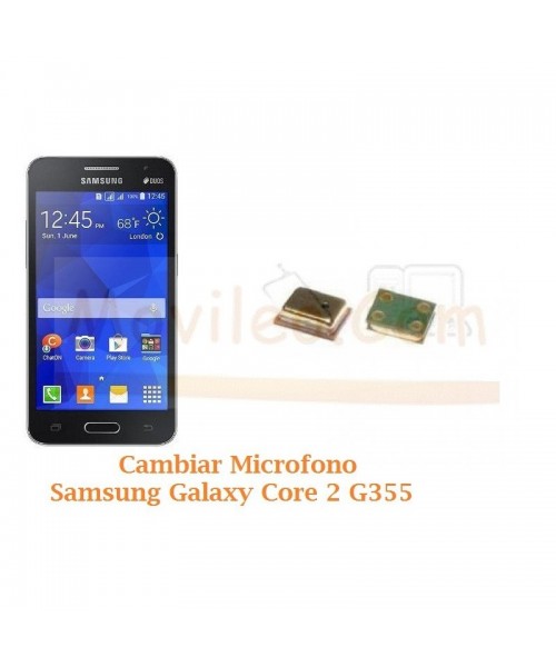 Cambiar Microfono Samsung Galaxy Core 2 G355 - Imagen 1