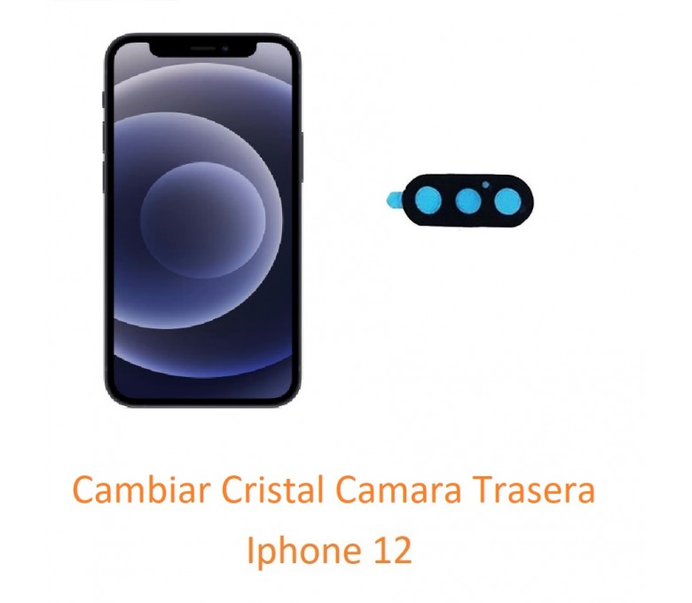 Cambiar Cristal Camara Trasera Iphone 12 de Móvil