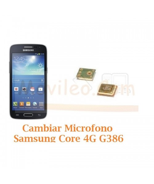 Cambiar Microfono Samsung Galaxy Core 4G G386F - Imagen 1