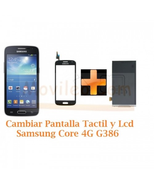 Cambiar Pantalla Tactil y Lcd Samsung Galaxy Core 4G G386F - Imagen 1