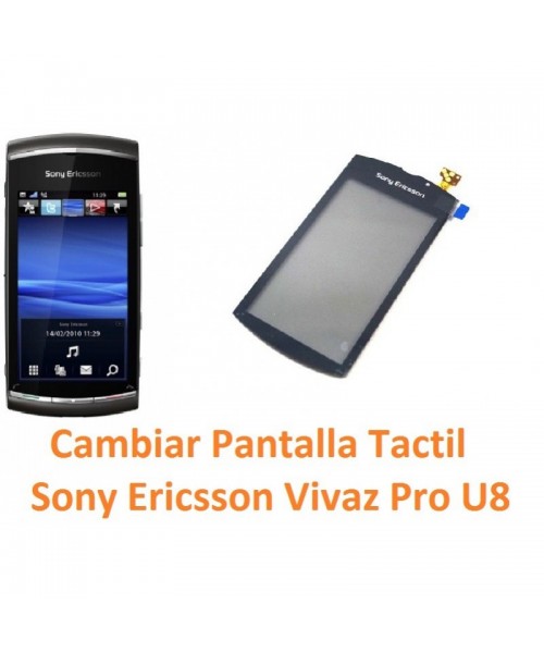 Cambiar Pantalla Táctil Sony Ericsson Vivaz Pro U8 U8i - Imagen 1