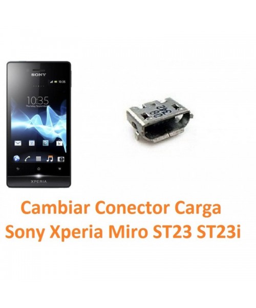 Cambiar Conector Carga Sony Xperia Miro ST23 ST23i - Imagen 1