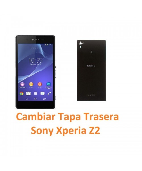 Cambiar Tapa Trasera Sony Xperia Z2 L50W D6502 D6503 D6543 - Imagen 1