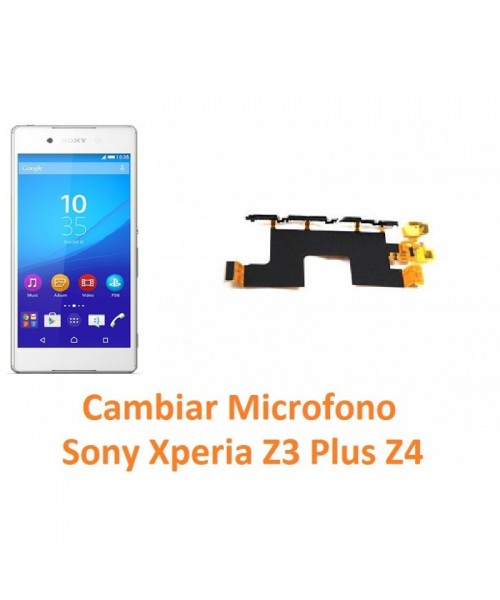 Cambiar micrófono Sony Xperia Z3 Plus Z4 - Imagen 1