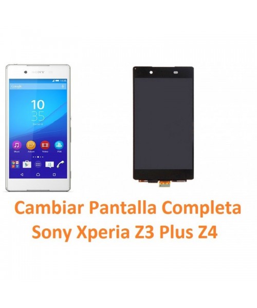 Cambiar pantalla Sony Xperia Z3 Plus Z4 - Imagen 1