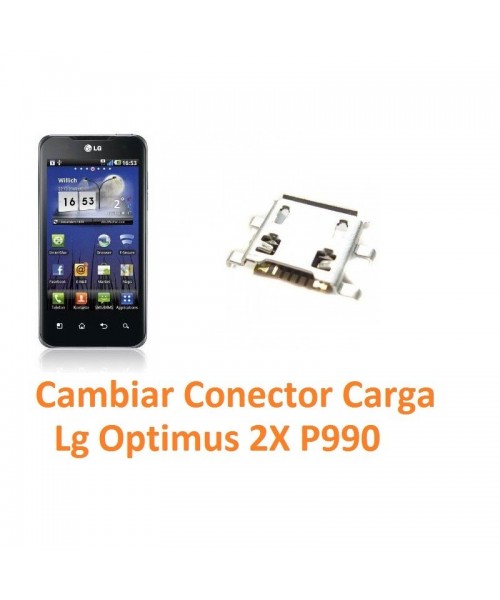 Cambiar Conector Carga Lg Optimus 2X P990 - Imagen 1