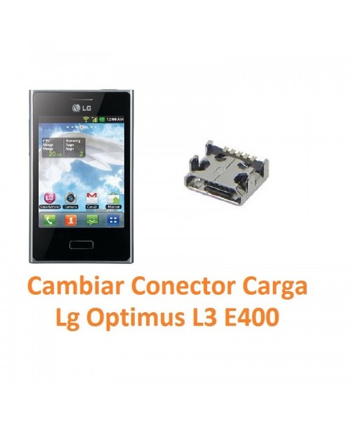Cambiar Conector Carga Lg Optimus L3 E400 - Imagen 1