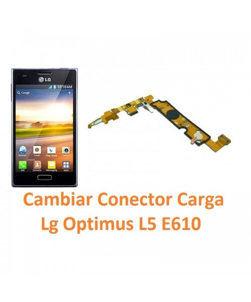 Cambiar Conector Carga Lg Optimus L5 E610 - Imagen 1
