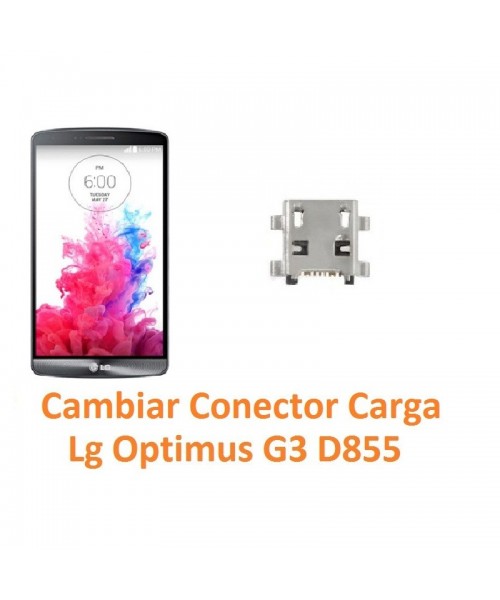 Cambiar Conector Carga Lg Optimus G3 D855 - Imagen 1