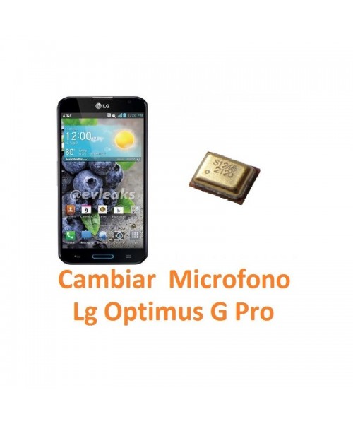 Cambiar Micrófono para Lg Optimus G Pro E980 E986 E988 - Imagen 1