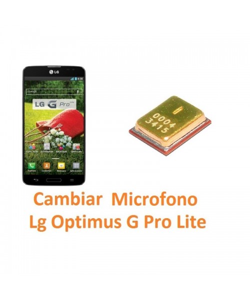 Cambiar Micrófono para Lg Optimus G Pro Lite D680 - Imagen 1