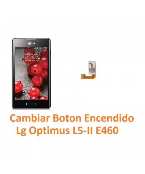 Cambiar Botón Encendido Lg Optimus L5-II E460 - Imagen 1