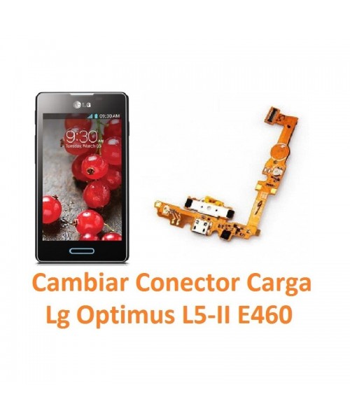 Cambiar Flex Conector Carga Lg Optimus L5-II E460 - Imagen 1