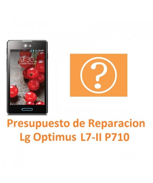 Presupuesto de Reparación Lg Optimus L7-II P710 - Imagen 1