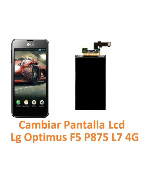Cambiar Pantalla Lcd Lg Optimus F5 P875 L7 4G - Imagen 1
