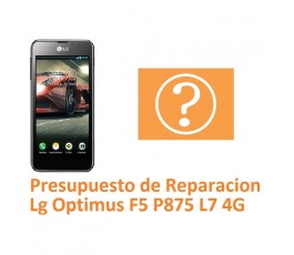 Presupuesto de Reparación Lg Optimus F5 P875 L7 4G - Imagen 1