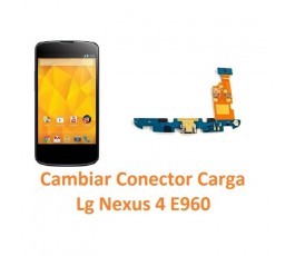 Cambiar Conector Carga Lg Nexus 4 E960 - Imagen 1