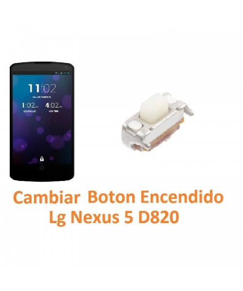 Cambiar Botón Encendido Lg Nexus 5 D820 - Imagen 1