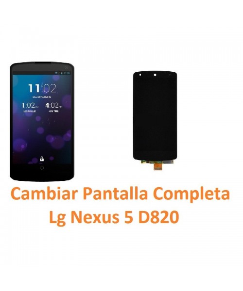 Cambiar Pantalla Completa Lg Nexus 5 D820 - Imagen 1