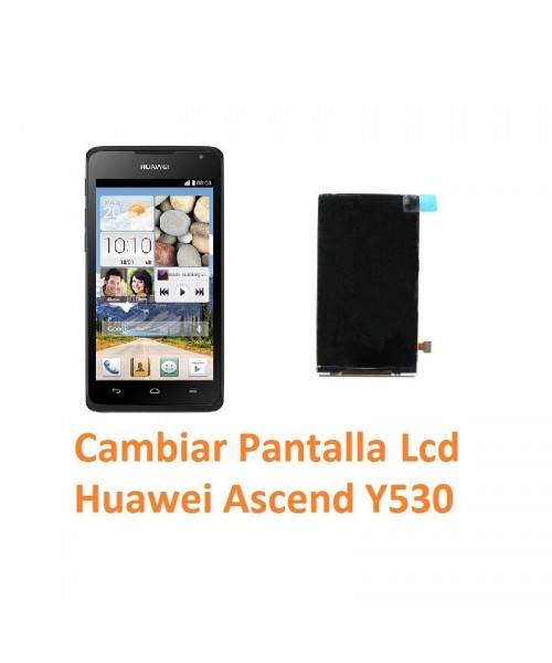 Cambiar Pantalla Lcd Huawei Ascend Y530 - Imagen 1