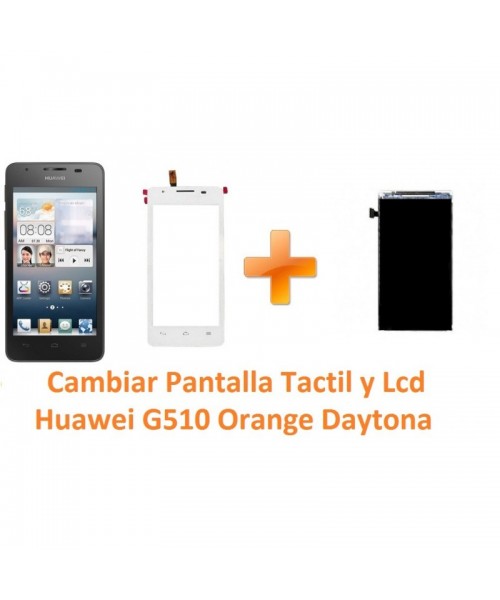 Cambiar Pantalla Táctil Cristal y Lcd Huawei Ascend G510 Orange Daytona - Imagen 1