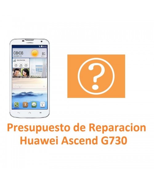 Presupuesto de Reparación Huawei Ascend G730 - Imagen 1