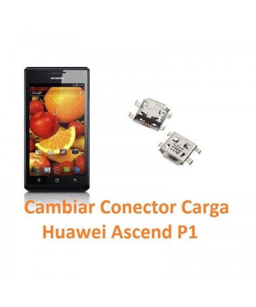Cambiar Conector Carga Huawei Ascend P1 - Imagen 1