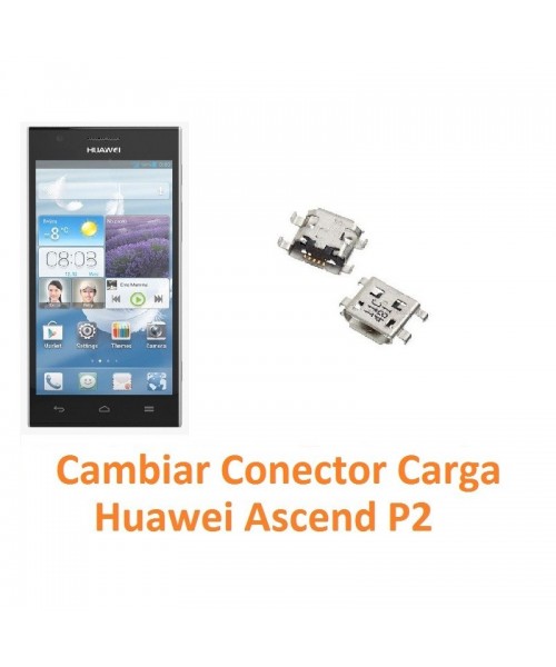 Cambiar Conector Carga Huawei Ascend P2 - Imagen 1