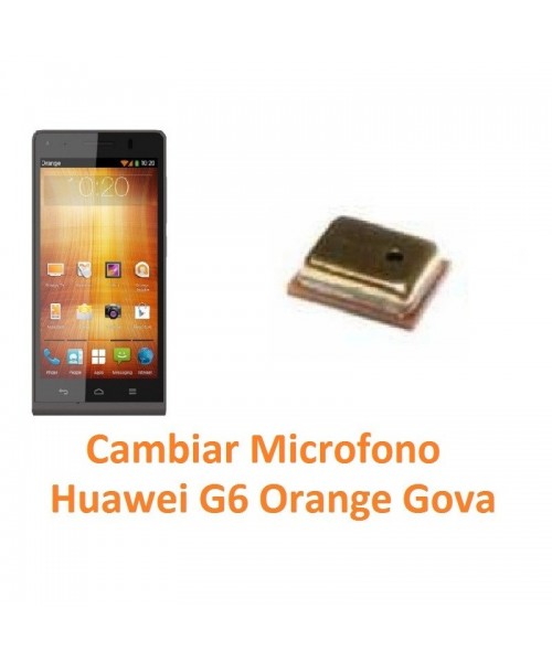 Cambiar Micrófono Huawei Ascend G6 Orange Gova - Imagen 1