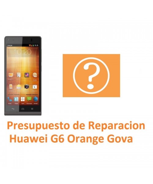 Presupuesto de Reparación Huawei Ascend G6 Orange Gova - Imagen 1